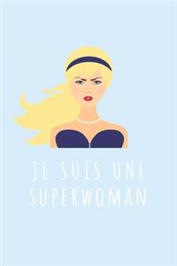 Je suis une Superwoman