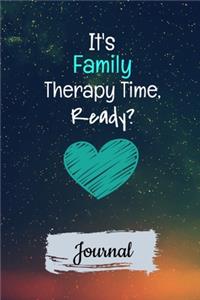 It's Family Therapy Time Ready Journal