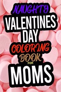 Naughty Valentines Day Coloring Book For Moms