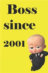 Boss Since ... 2001