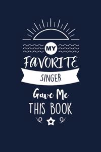 My Favorite Singer Gave Me This Book