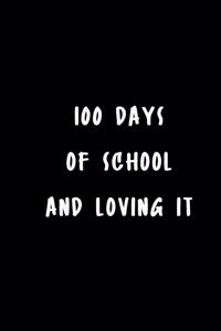 100 Days of School and Loving It