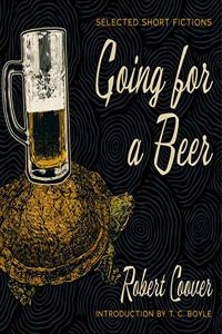 Going for a Beer: Selected Short Fictions