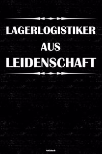 Lagerlogistiker aus Leidenschaft Notizbuch