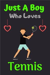 Just A Boy Who Loves Tennis