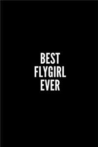 Best Flygirl Ever