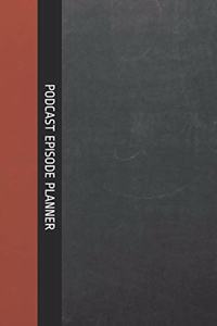 Podcast Episode Planner
