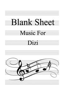Blank Sheet Music For Dizi