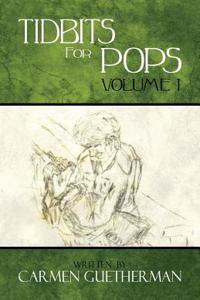 Tidbits for Pops: Volume I