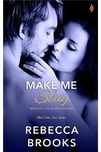 Make Me Stay