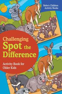 Challenging Spot the Difference Activity Book for Older Kids