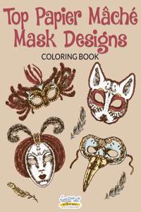 Top Papier Mâché Mask Designs Coloring Book