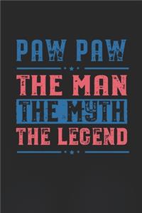 Paw Paw The Man The Myth The Legend