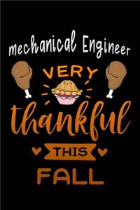 Mechanical Engineer very thankful this fall