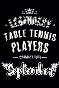 Legendary Table Tennis Players are born in September