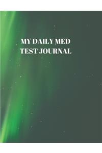 My Daily Med Test Journal