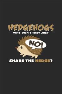 Hedgehogs share the hedge