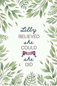 Lilly Believed She Could So She Did