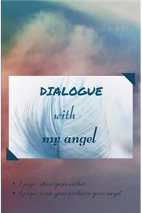 Dialogue with My Angel