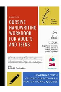 Cursive Handwriting Workbook For Adults And Teens - Learning With Guided Directions & Motivational Quotes