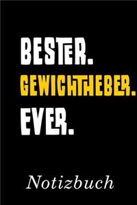 Bester Gewichtheber Ever Notizbuch