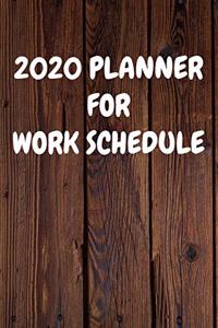 2020 Planner for Work Schedule