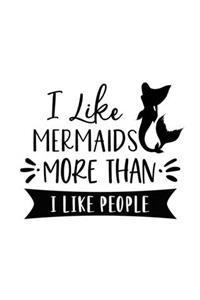 I Like Mermaids More Than I Like People