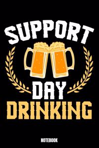 Suport Day Drinking Notebook
