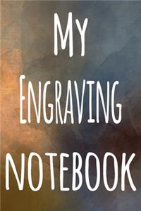 My Engraving Notebook