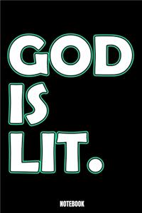 God Is Lit Notebook