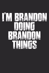 I'm Brandon Doing Brandon Things