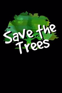 Save The Trees