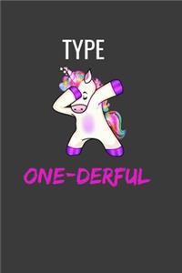 Type One -derful