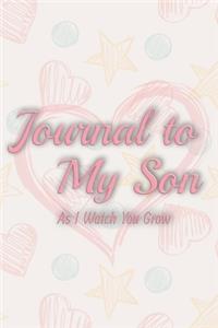 Journal to my son as i watch you grow
