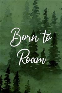 Born To Roam