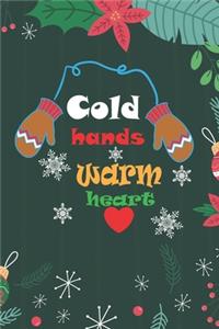 Cold Hands Warm Hearts