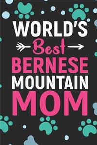 World's Best Bernese Mountain Mom