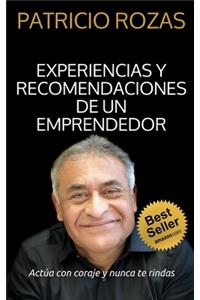 Experiencias y Recomendaciones de un Emprendedor