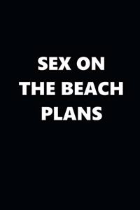 2020 Daily Planner Funny Humorous Sex On The Beach Plans 388 Pages