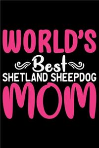World's Best Shetland Sheepdog Mom