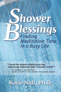Shower Blessings- Finding Meditation Time in a Busy Life