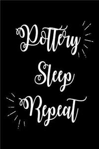 Pottery Sleep Repeat