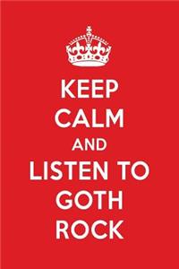 Keep Calm and Listen to Goth Rock