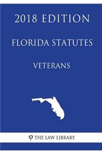 Florida Statutes - Veterans (2018 Edition)