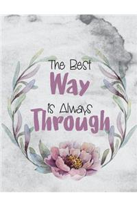The Best Way Is Always Through
