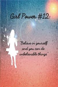 Girl Power #12: 6 X 9 Inspirational Quote 5x5 Graph Ruled Paper Notebook for Girls - Unique Inspirational Appreciation Gift, Quote Book, Diary Gift for Independent Minded Young Ladies - Writers, Novelists, Authors, Friends or Artists