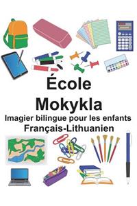 Français-Lithuanien École/Mokykla Imagier bilingue pour les enfants