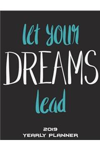 Let Your Dreams Lead