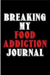 Breaking My Food Addiction