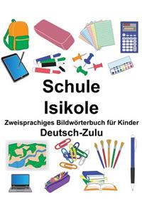 Deutsch-Zulu Schule/Isikole Zweisprachiges Bildwörterbuch für Kinder